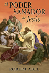 El Poder Sanador de Jesus (Spanish Edition)