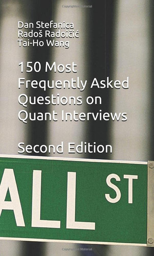 150 Most Frequently Asked Questions on Quant Interviews