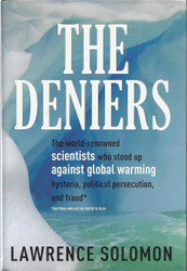 The Deniers: The World-Renowned Scientists Who Stood Up Against