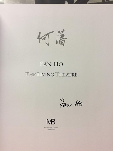 Fan Ho the Living Theatre /Anglais