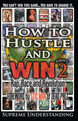 How to Hustle and Win Part Two: Rap Race and Revolution