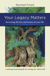Your Legacy Matters: a Multi-generational Guide for Writing Your
