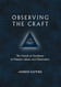 Observing the Craft: The Pursuit of Excellence in Masonic Labour and