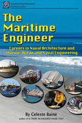 The Maritime Engineer: Careers in Naval Architecture and Marine Ocean