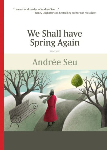 We Shall Have Spring Again