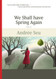 We Shall Have Spring Again