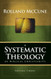 A Systematic Theology of Biblical Christianity Volume 3