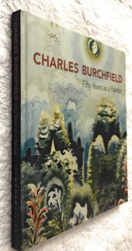 Charles Burchfield: Fifty Years as a Painter