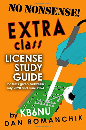 No Nonsense Extra Class License Study Guide: for tests given between