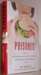 Poisoned: The True Story of the Deadly E. Coli Outbreak That Changed