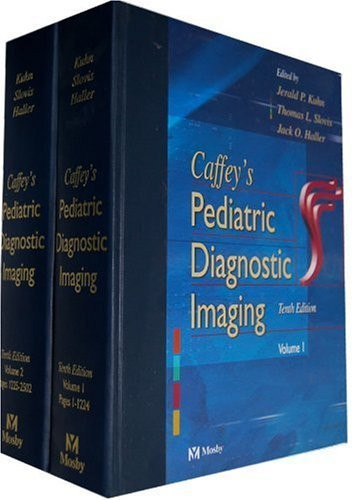 Caffey's Pediatric Diagnostic Imaging 2 Volume Set