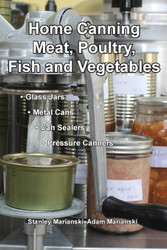 Home Canning Meat Poultry Fish and Vegetables