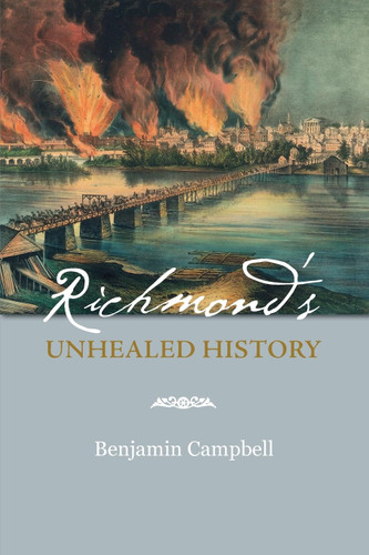 Richmond's Unhealed History