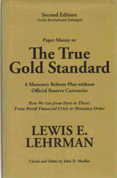 The True Gold Standard - A Monetary Reform Plan without Official
