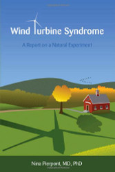 Wind Turbine Syndrome: A Report on a Natural Experiment