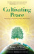 Cultivating Peace: Becoming a 21st Century Peace Ambassador