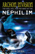 Archon Invasion: The Rise Fall and Return of the Nephilim