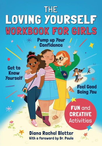 The Loving Yourself Workbook for Girls