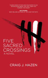 Five Sacred Crossings: A Novel
