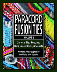 Paracord Fusion Ties - Volume 2: Survival Ties Pouches Bars Snake