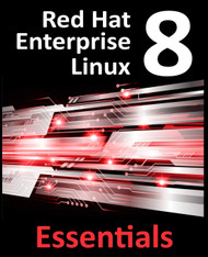 Red Hat Enterprise Linux 8 Essentials: Learn to install administer