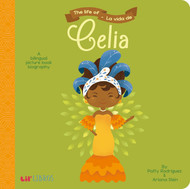 The Life of/La Vida De Celia (Lil' Libros)