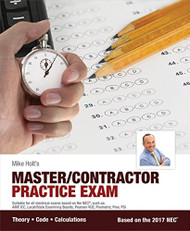 Mike Holt's Master/Contractor Practice Exam 2017 NEC