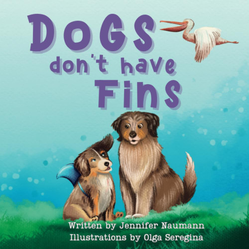 Dogs Don't Have Fins