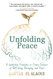 Unfolding Peace: 9 Leadership Principles to Create Cultures of
