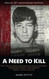 A Need To Kill: The True-Crime Account of John Joubert Nebraska's