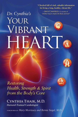 Your Vibrant Heart: Restoring Health Strength and Spirit from the