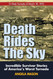 Death Rides the Sky: Incredible Survival Stories of America's Worst