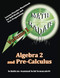 Algebra 2 and Pre-Calculus