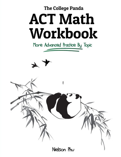 The College Panda's ACT Math Workbook