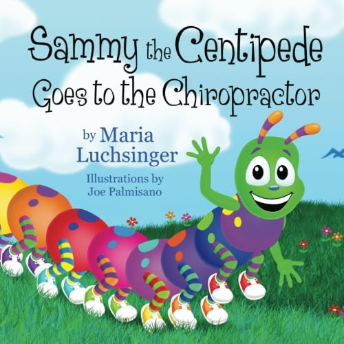 Sammy the Centipede Goes to the Chiropractor