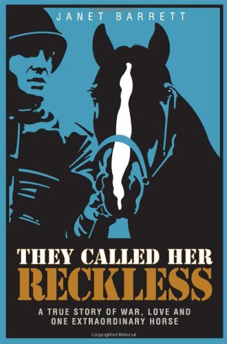 They Called Her Reckless A True Story of War Love And One