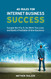 40 Rules for Internet Business Success