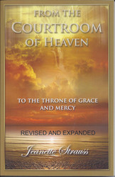 From The Courtroom Of Heaven To The Throne Of Grace And Mercy -
