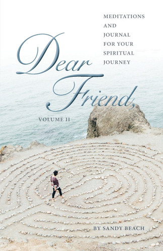 Dear Friend Volume - II: Meditations and Journal for Your Spiritual