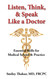 Listen Think & Speak Like a Doctor: Essential Skills for Medical