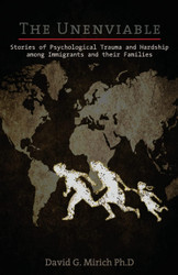 The Unenviable: Stories of Psychological Trauma and Hardship among
