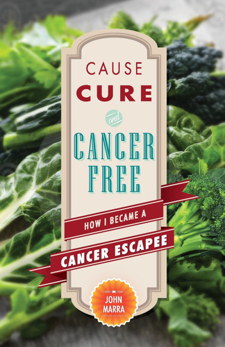 Cause Cure and Cancer Free: How I Became a Cancer Escapee