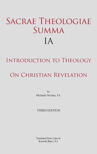 Sacrae Theologiae Summa IA: Introduction to Theology. On Christian