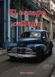 El escape cubano [Spanish Edition]