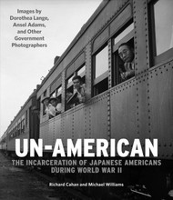 Un-American: The Incarceration of Japanese Americans During World War