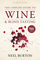 The Concise Guide to Wine and Blind Tasting