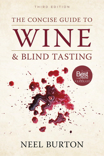 The Concise Guide to Wine and Blind Tasting
