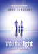 Into the light: Your path to enlightenment