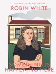 Robin White: Something is happening here