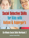 Six Minute Social Skills Workbook 2: Social Detective Skills for Kids